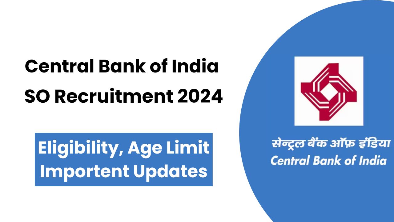 Central Bank of India SO Recruitment 2024