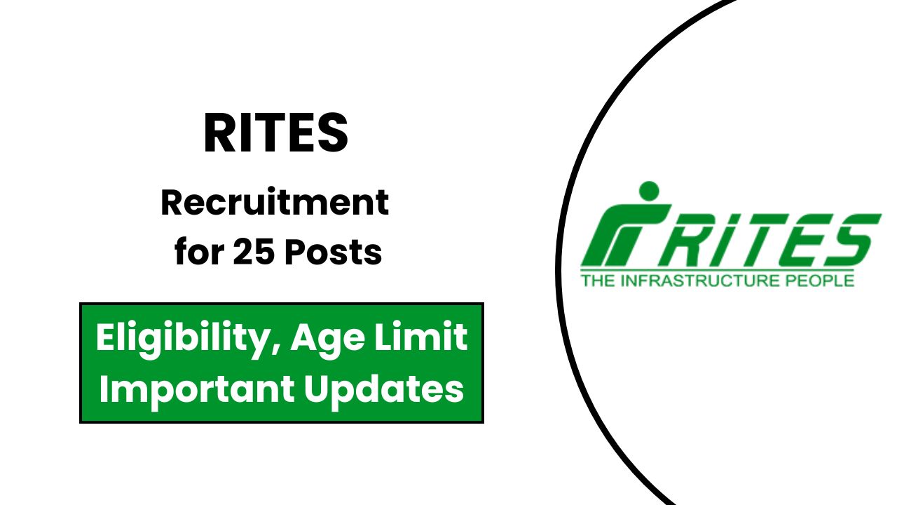 RITES Latest Recruitment 2025 – Apply Online for 25 Posts