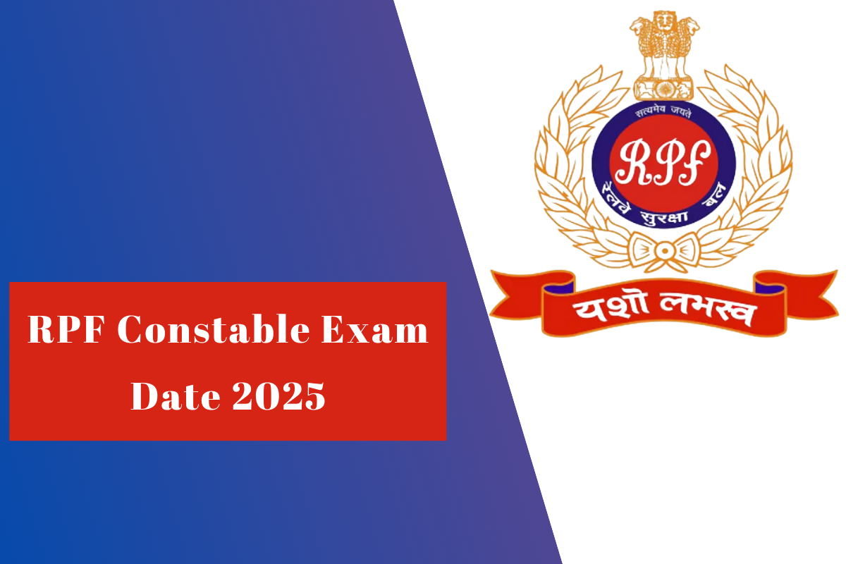 RPF Constable Exam Date 2025