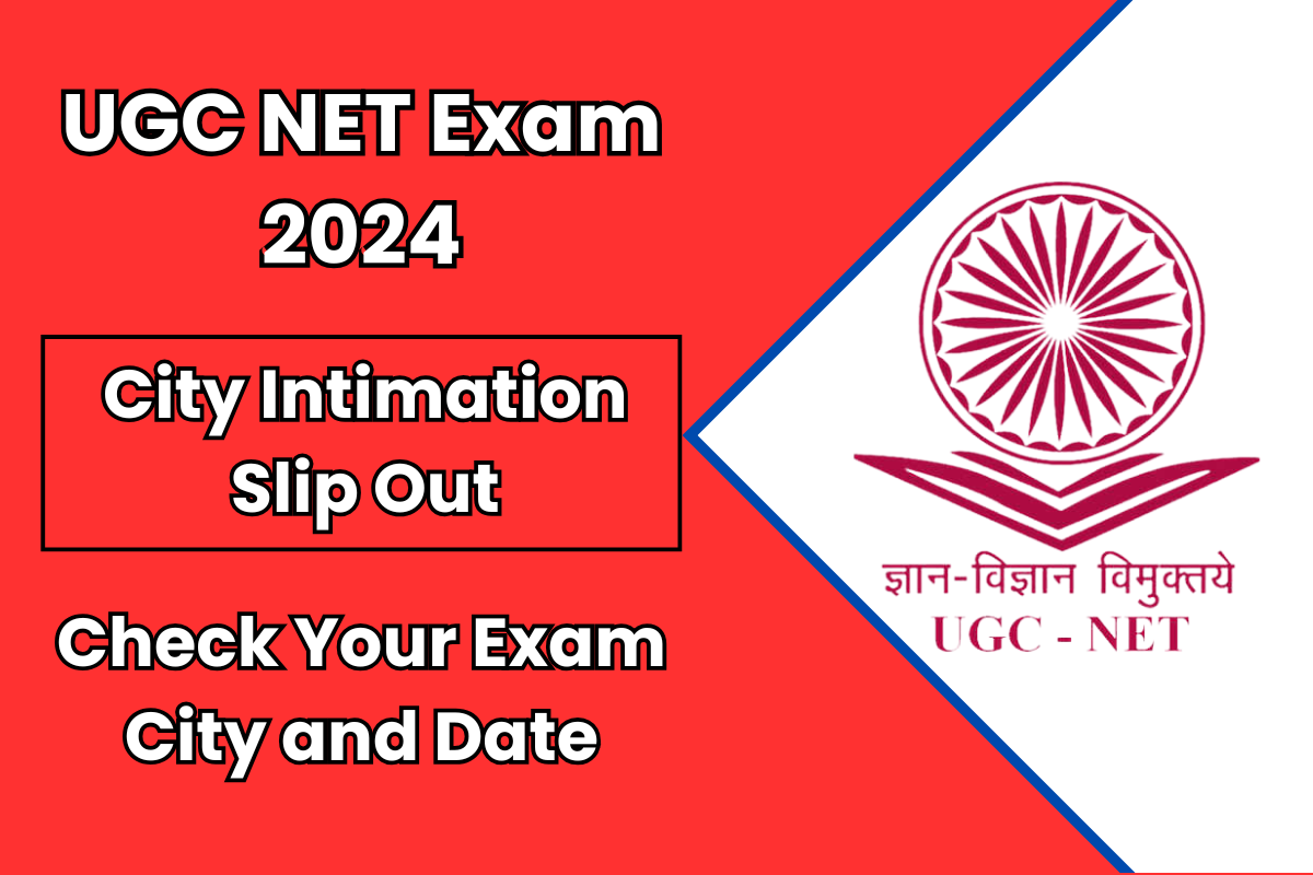 UGC NET December 2024 City Intimation Slip Out, Check Your Exam City and Date