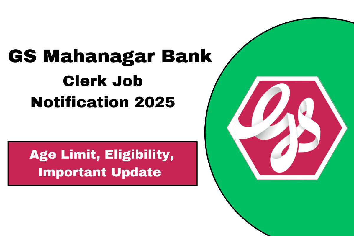 GS Mahanagar Bank Clerk Job Notification 2025 Apply online for 20 Posts