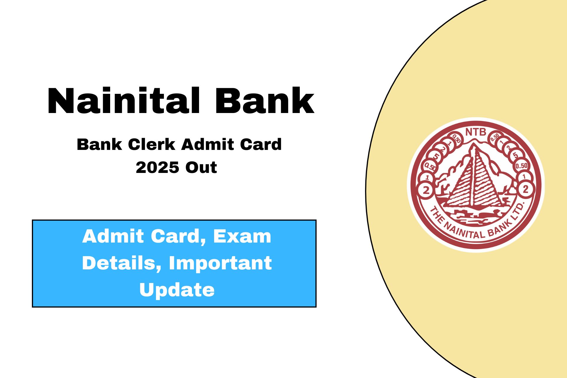 Nainital Bank Clerk Admit Card 2025 Direct Link to Download Hall Ticket